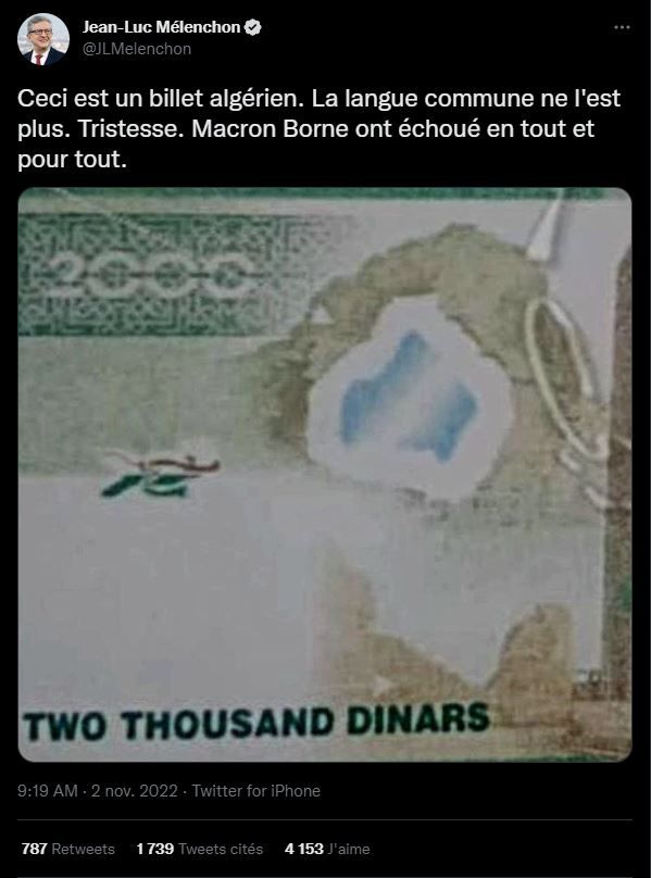 Le chef de file de la France Insoumise a quelques années de retard sur l'histoire des billets de banque algériens