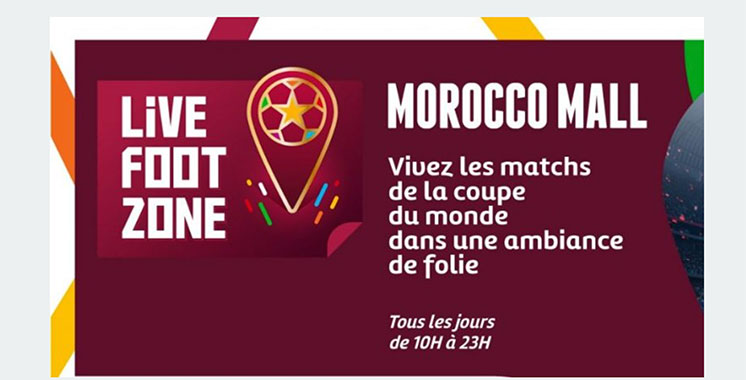 Coupe du monde 2022: Des fan zones installées à Morocco Mall et Anfa Park