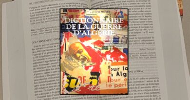 Œuvre de 60 historiens algériens et français : le Dictionnaire de la guerre d’Algérie voit le jour