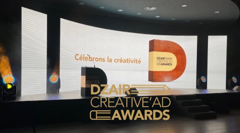 Clap de fin pour la première édition des Dzair Creative’Ad Awards