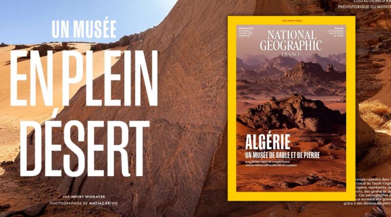 Le sahara algérien à la une du magazine National Geographic