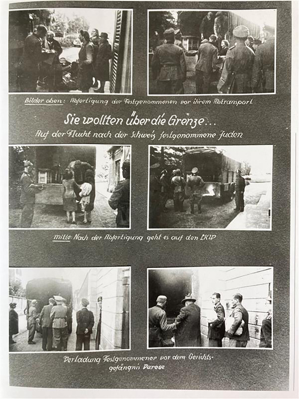 Les seules photos existantes de réfugiés juifs arrêtés par les soldats allemands dans la province de Varèse, à la frontière italo-suisse.