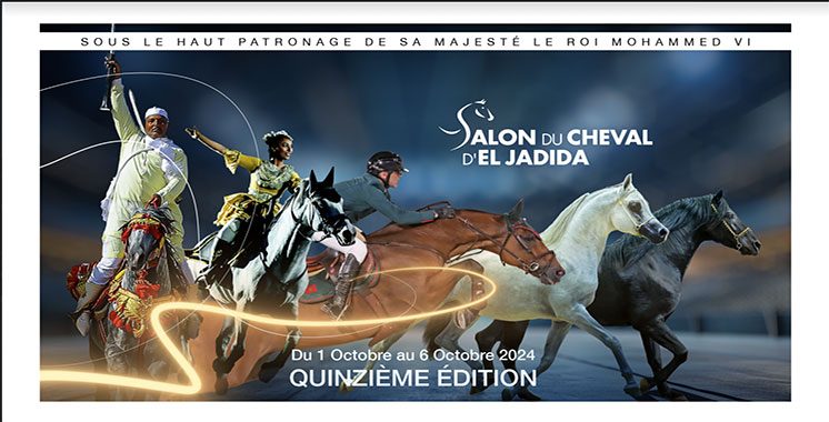 Sous le thème «L’élevage équin au Maroc : innovation et défi» : Le Salon du Cheval d’El Jadida du 1er au 6 octobre prochain