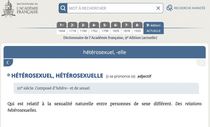 Selon l'Académie française, "hétérosexuel" renvoie à ce qui est "relatif à la sexualité naturelle entre personnes de sexe différent".