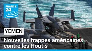 L’aviation américaine frappe des sites militaires houthis dans le nord du Yémen