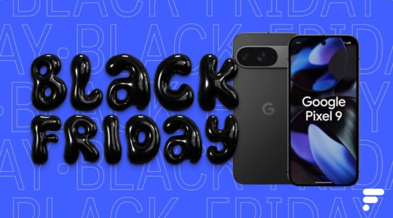 Le Google Pixel 9 à 520 € pendant la Black Friday Week, moins cher que le Pixel 9a.