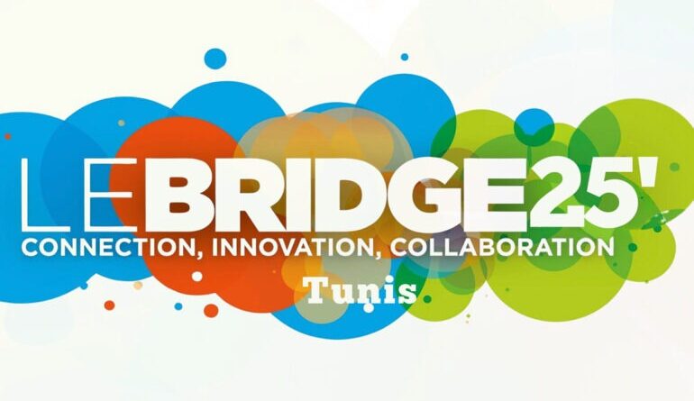 "Lancement de « Lebridge25-Tunis » pour l'écosystème entrepreneurial"