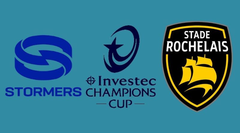 Stormers - La Rochelle : Heure et chaîne du match ce samedi ?