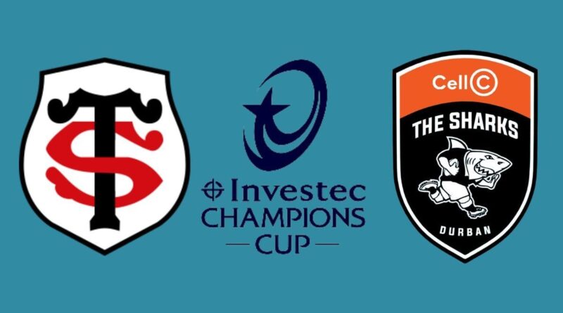 Toulouse - Sharks : quelle heure et chaîne pour le match ce dimanche ?