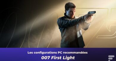 007 First Light : quelle configuration PC est nécessaire ?