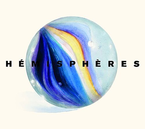 Hémisphères 30 explore nos loisirs avec un nouveau regard.