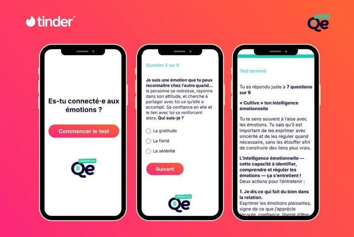 Conçu par Génération QE, un questionnaire invite chaque membre Tinder en France à explorer son quotient émotionnel (QE) à travers une série de questions interactives, introspectives et bienveillantes.