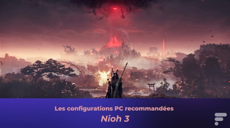 Nioh 3 : les configurations PC dévoilées, que prévoir ?