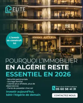 Pourquoi posséder un bien immobilier en Algérie ne demeure pas crucial en 2026