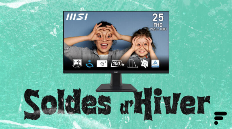 Soldes : Écran PC MSI 24,5″ 100 Hz à moins de 70 € pour joueurs.