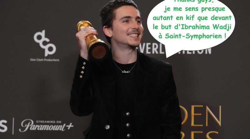 Timothée Chalamet déclare : « Saint-Etienne ne doit pas rester en Ligue 2 » aux Golden Globes.