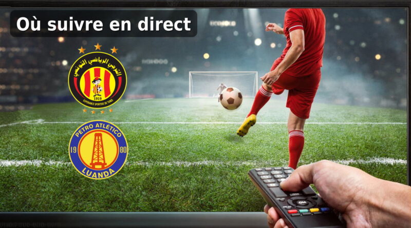 Où suivre en direct Espérance de Tunis – Petro de Luanda ?