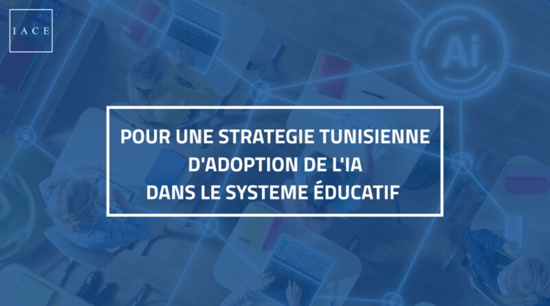 IA éducative en Tunisie : des talents d’excellence, l’école ne fonctionne pas.