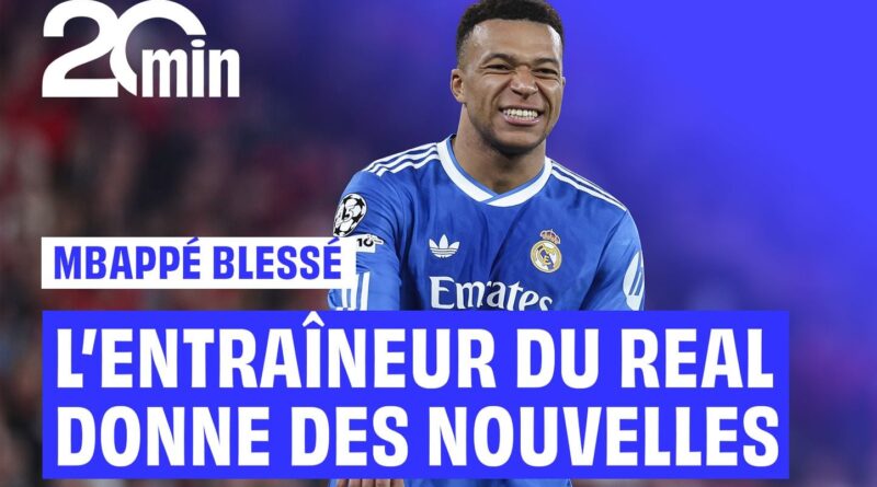 L'entraîneur du Real Madrid ne fait pas de nouvelles sur Kylian Mbappé