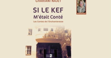 Notes de lecture : « Si Le Kef m'était conté » de Najet Ghariani