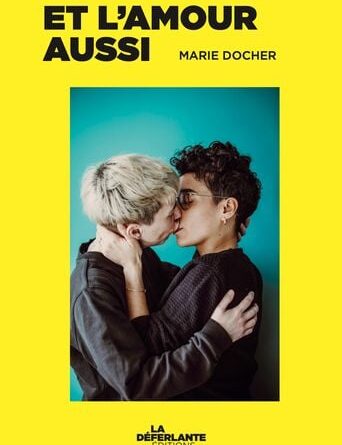 « Sans histoire commune, pas de légitimité », selon Marie Docher sur les lesbiennes.