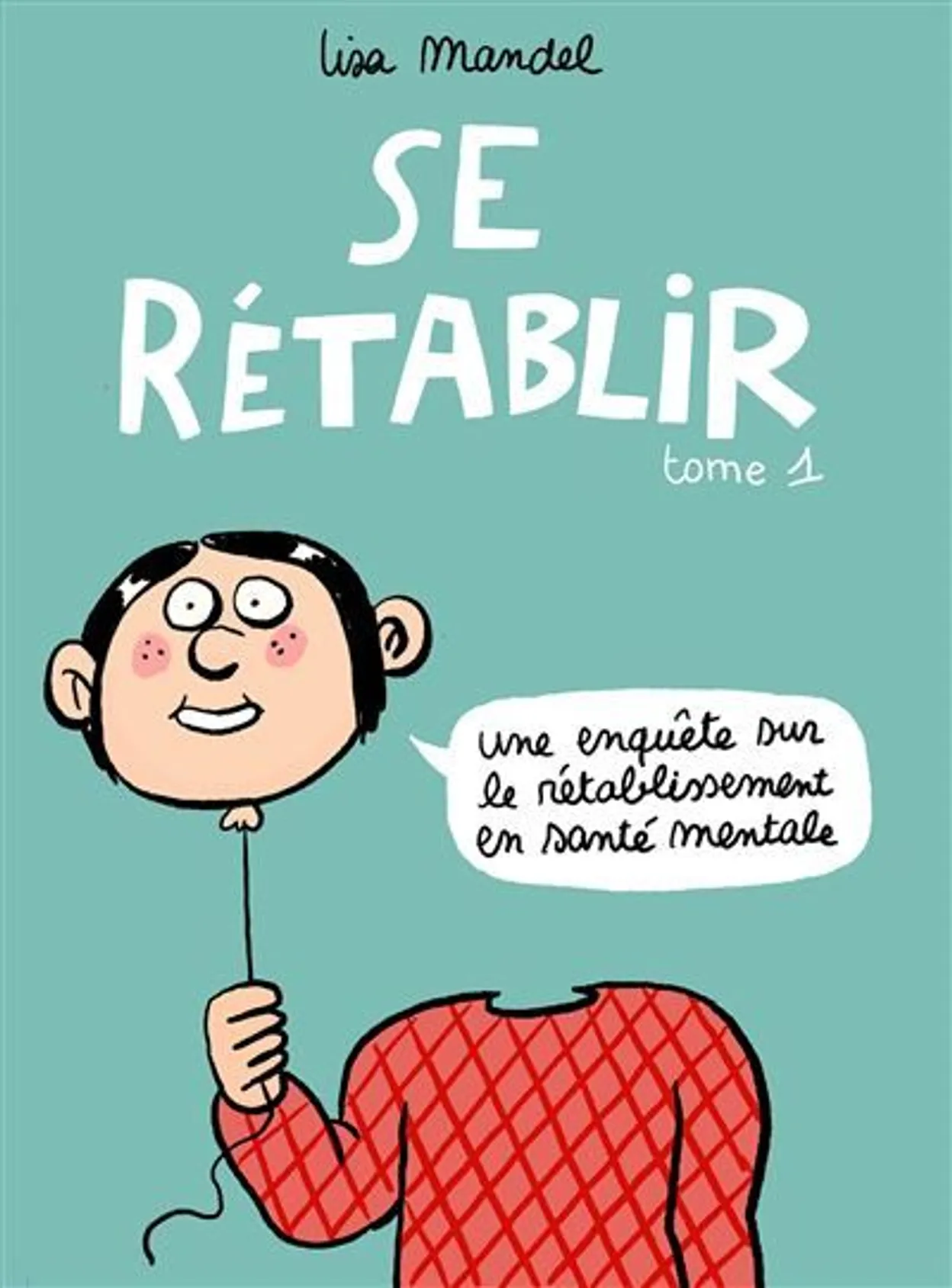 3 BD à découvrir sur la santé mentale, sensibilisation et lumière.