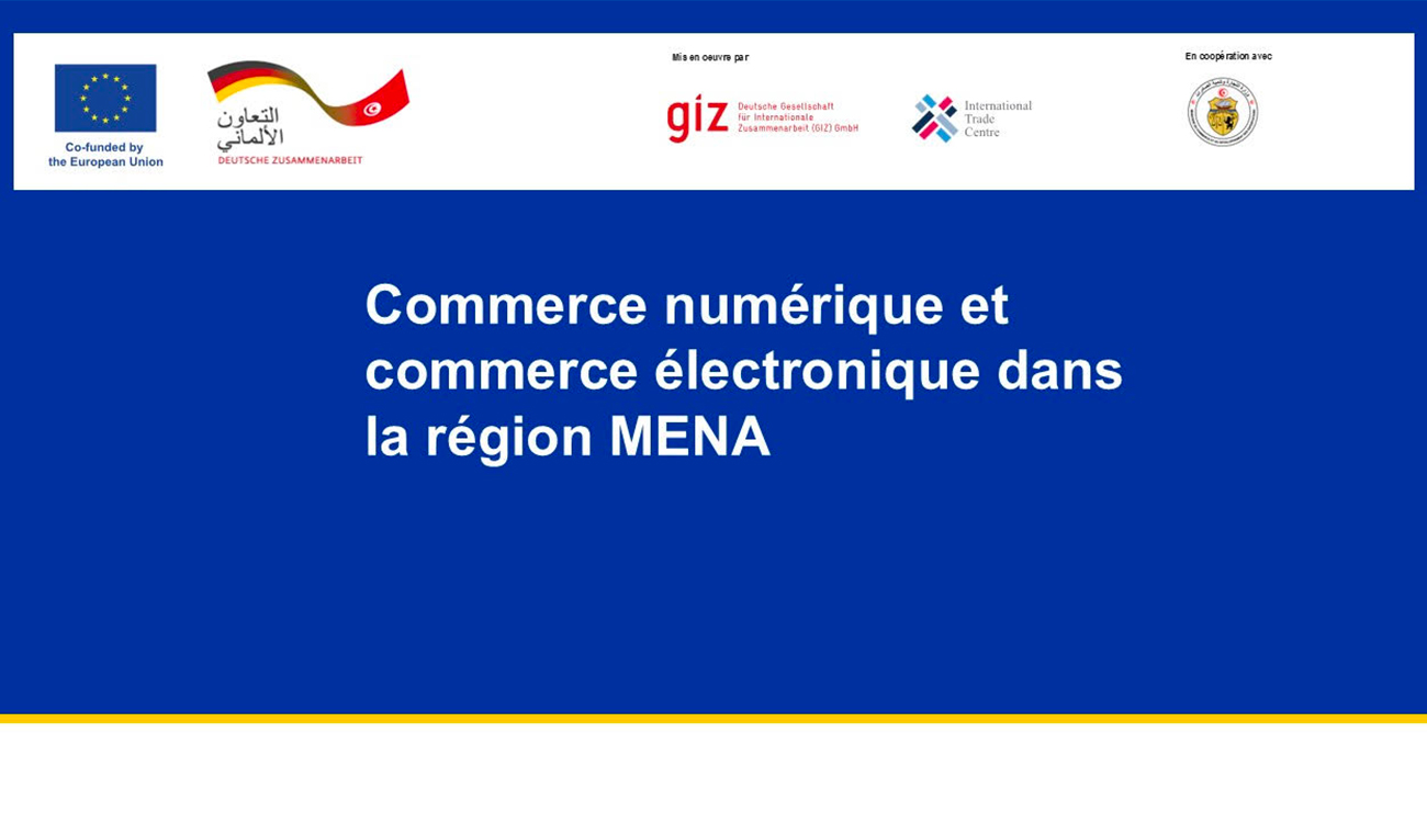 Commerce électronique : Bruxelles et Berlin ne lancent pas une initiative pour la Tunisie