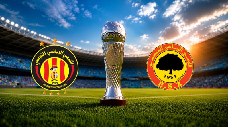 Finale de la Coupe de Tunisie : L’Espérance de Tunis contre Zarzis à Radès