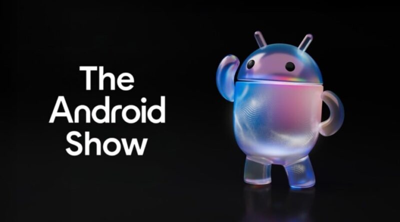 Google prépare un Android Show avant la Google I/O.