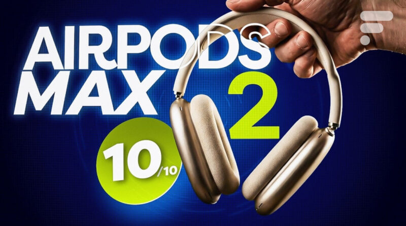 Test de l’AirPod Max 2 : analyse vidéo de cette nouvelle référence audio