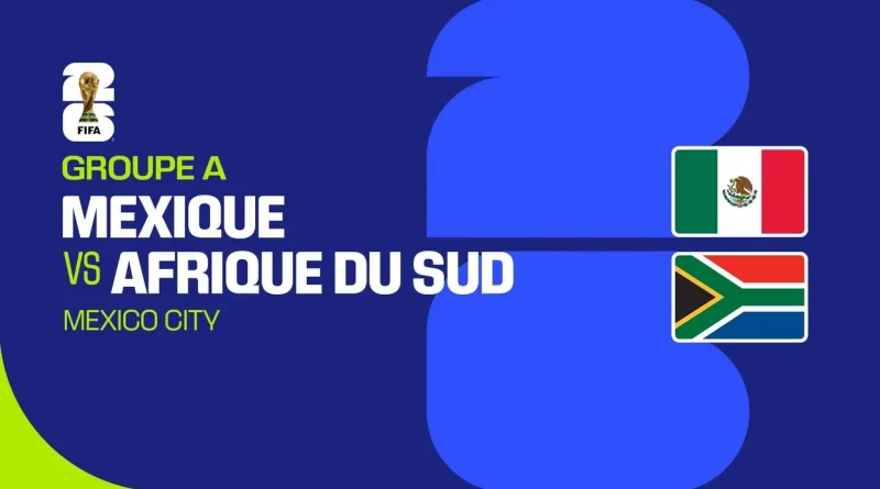 Coupe du monde 2026 : El Tri ne triomphe pas contre l'Afrique du Sud