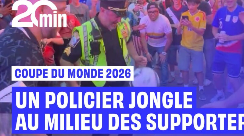 Coupe du monde 2026 : un policier ne jongle pas parmi les supporters