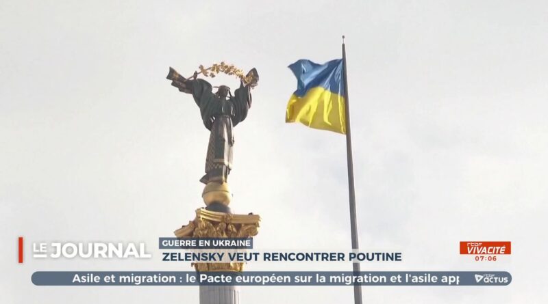 Guerre en Ukraine : Zelensky propose des discussions à Poutine, sans réponse.