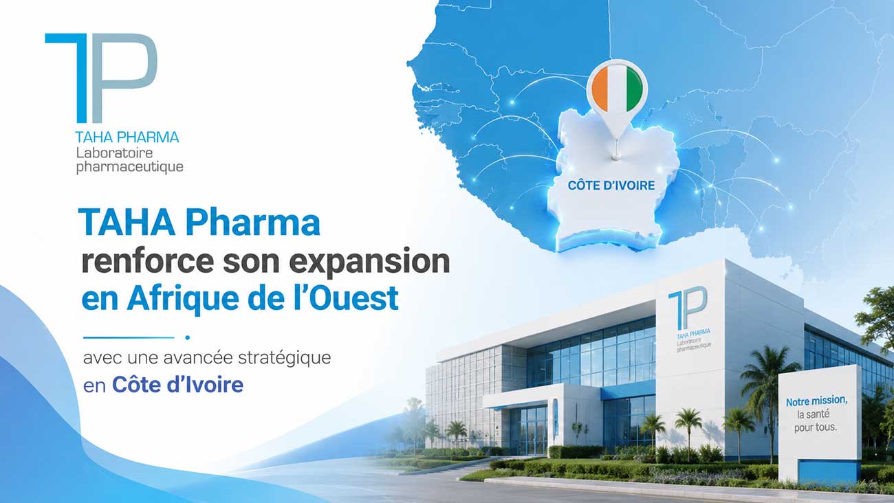 TAHA Pharma renforce son expansion en Afrique de l’Ouest.