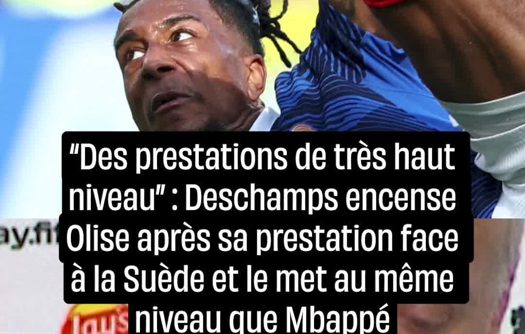 Deschamps loue les performances exceptionnelles d'Olise.