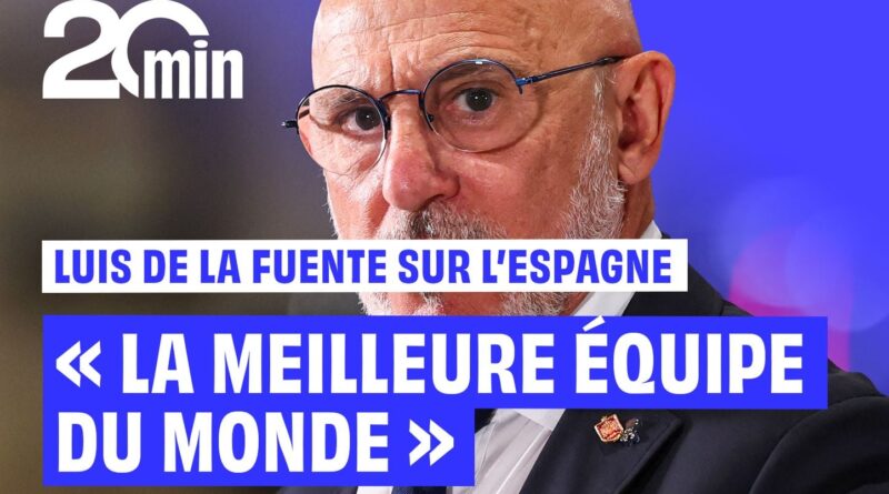« Luis de la Fuente affirme que l'Espagne n'est pas la meilleure équipe du monde »
