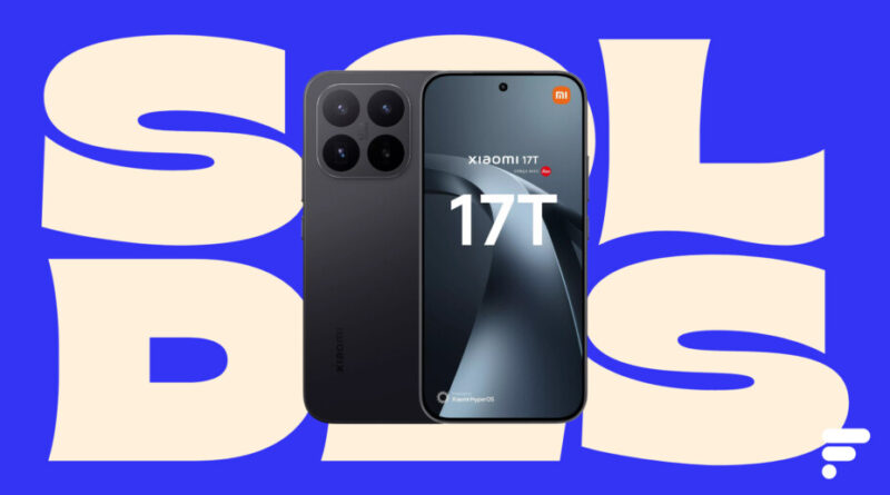 Xiaomi 17T à prix cassé chez Boulanger pour les passionnés de photo.