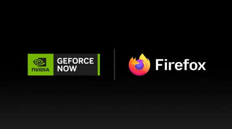Nvidia GeForce Now arrive sur Firefox : le cloud gaming sur Mozilla