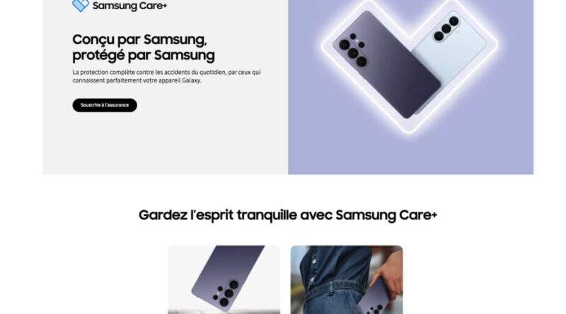 Samsung Care+ : la meilleure option pour sécuriser vos appareils Galaxy ? [Sponso]
