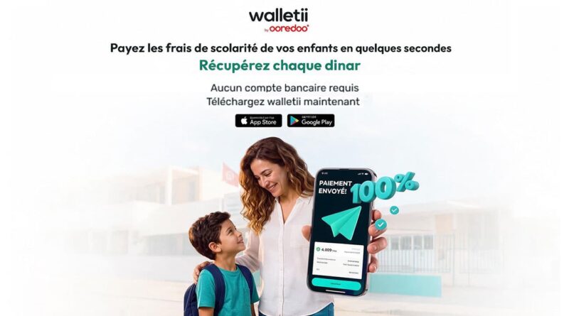 Walletii by Ooredoo : cashback instantané de 100 % sur les frais de scolarité en Tunisie