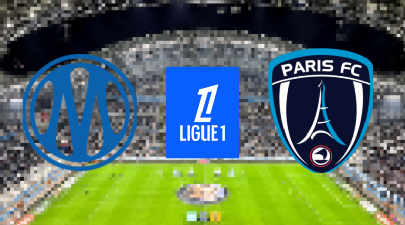 Marseille-Paris FC : où regarder le match de Ligue 1 en direct ?