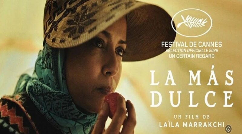 Oscars 2027 : « La más dulce » de Laila Marrakchi, le Maroc en lice